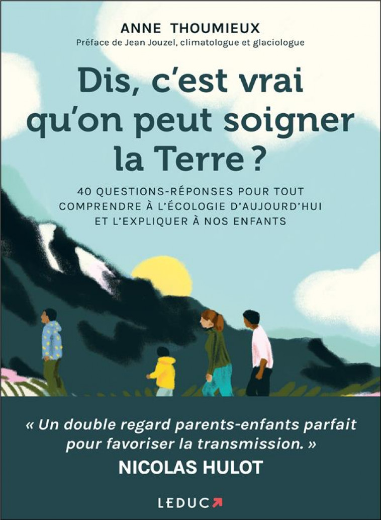 DIS, C-EST VRAI QU-ON PEUT SOIGNER LA TERRE ? - 40 QUESTIONS REPONSES POUR TOUT COMPRENDRE A L-ECOLO - THOUMIEUX ANNE - QUOTIDIEN MALIN