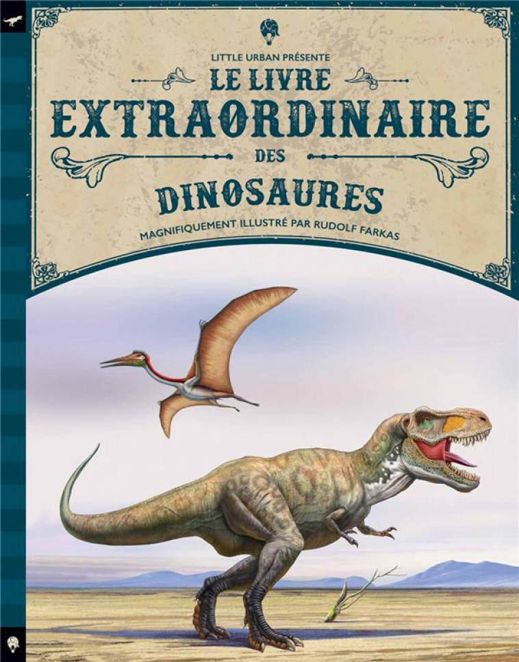 LE LIVRE EXTRAORDINAIRE DES DINOSAURES - JACKSON TOM - Little Urban