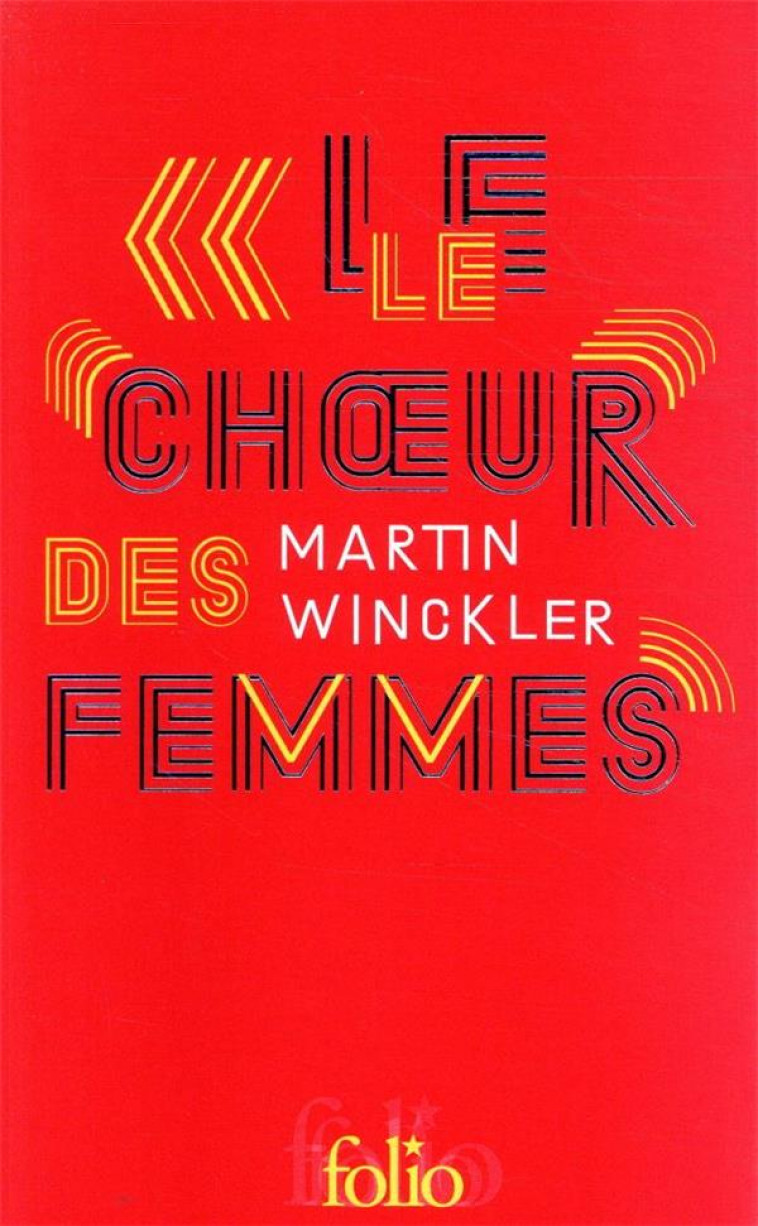 LE CHOEUR DES FEMMES - WINCKLER MARTIN - GALLIMARD