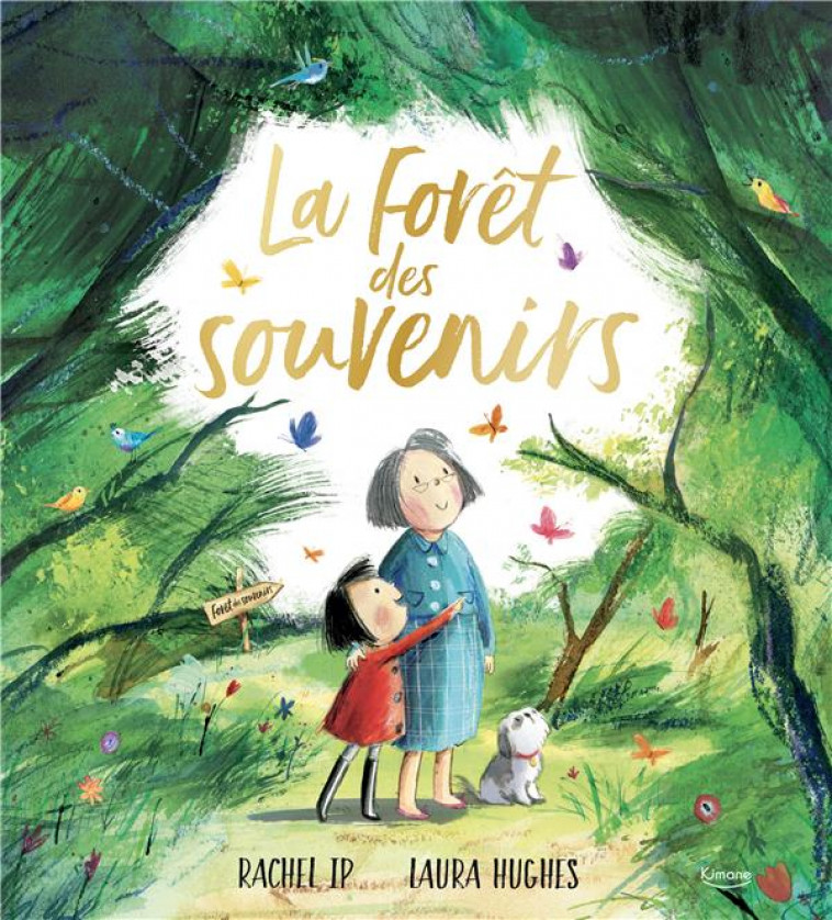 LA FORET DES SOUVENIRS - RACHEL IP/LAURA HUGH - KIMANE