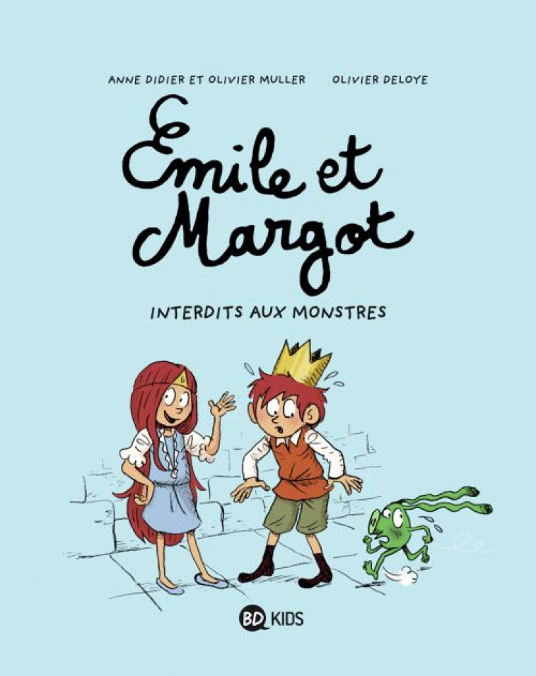 EMILE ET MARGOT, TOME 01 - INTERDIT AUX MONSTRES - DIDIER/MULLER/DELOYE - BAYARD JEUNESSE