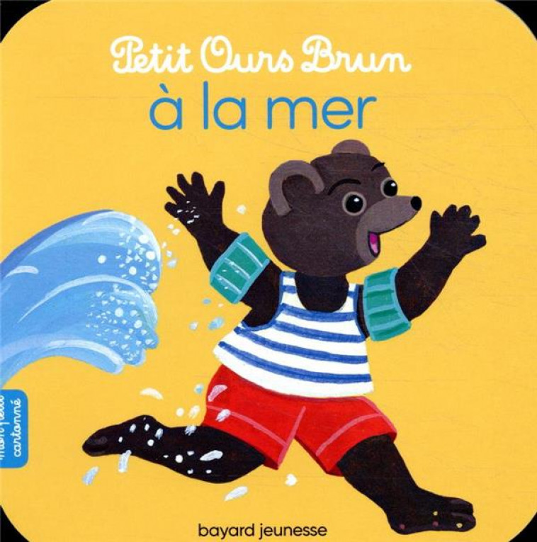 PETIT OURS BRUN A LA MER - AUBINAIS/BOUR - BAYARD JEUNESSE