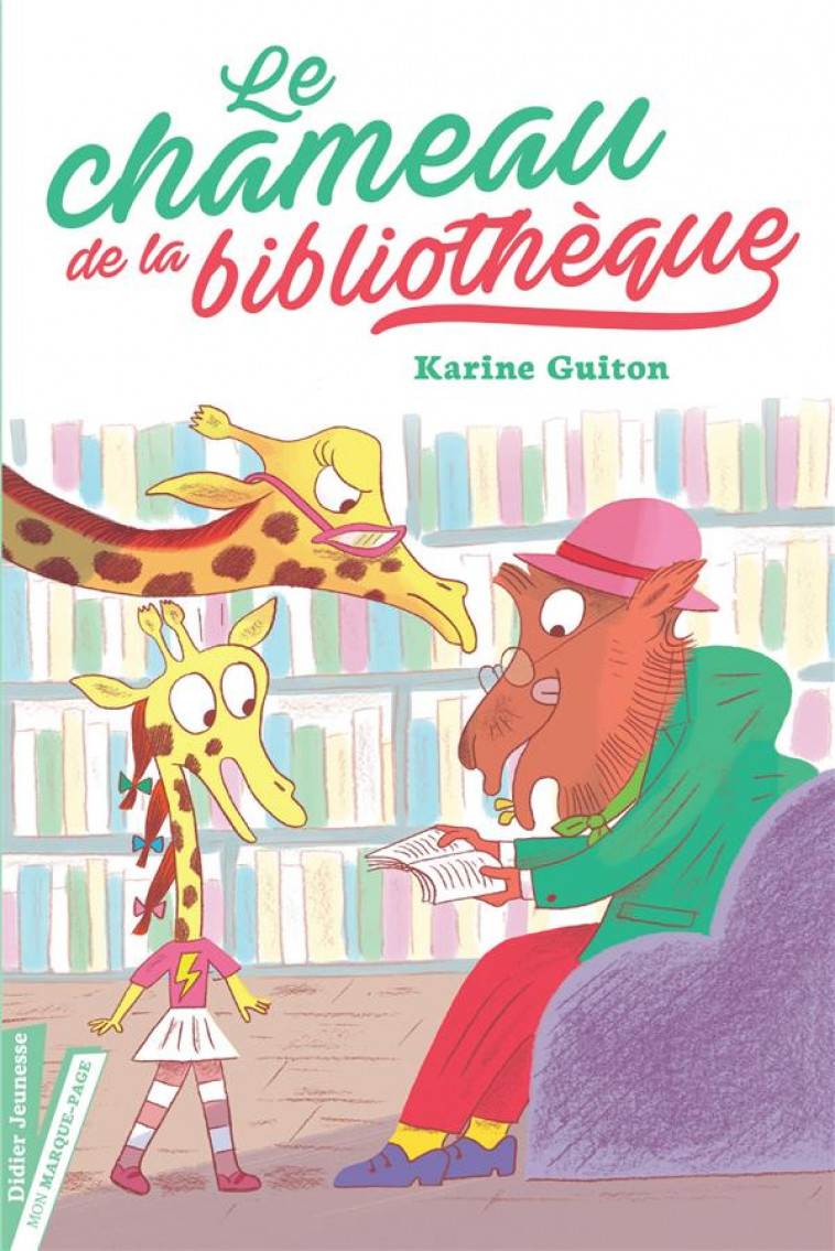 LE CHAMEAU DE LA BIBLIOTHEQUE - GUITON/DU FA? - DIDIER