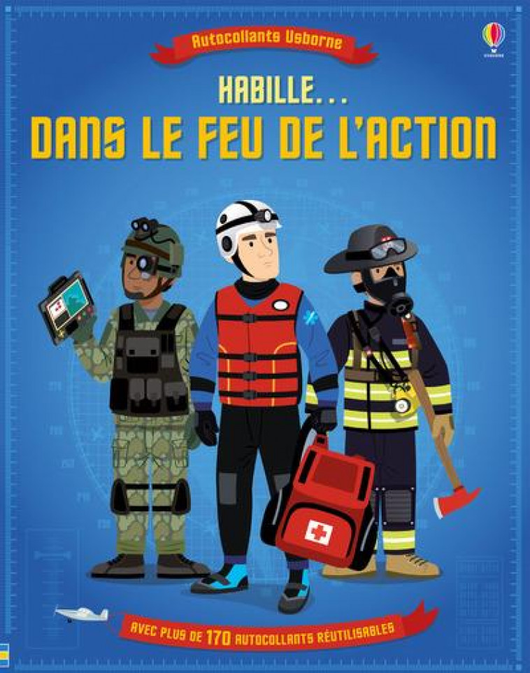 HABILLE... DANS LE FEU DE L-ACTION - AUTOCOLLANTS USBORNE - GILLESPIE/ORDAS - NC