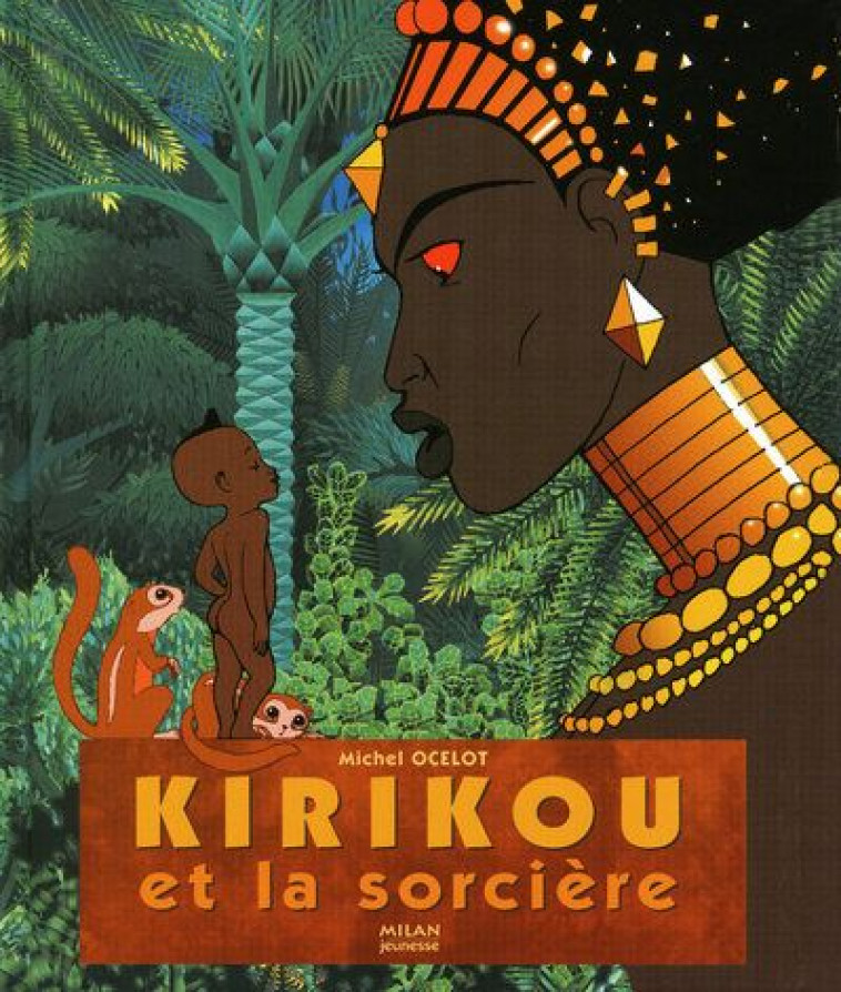 KIRIKOU ET LA SORCIERE - OCELOT MICHEL - BD Kids