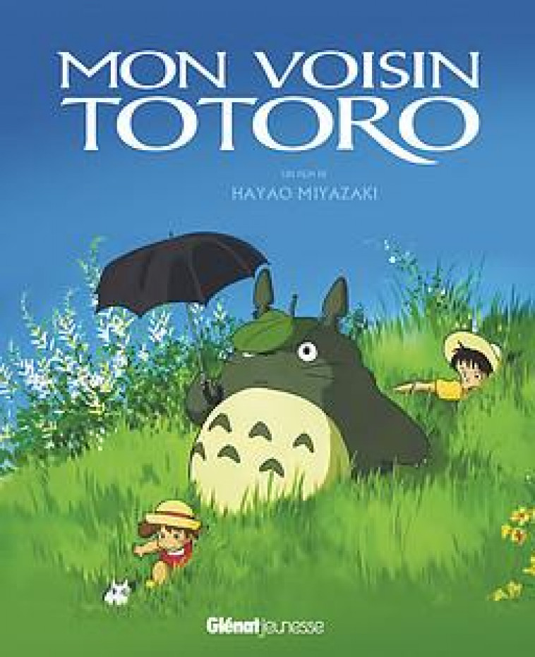 MON VOISIN TOTORO - ALBUM DU FILM - STUDIO GHIBLI - MIYAZAKI HAYAO - GLENAT