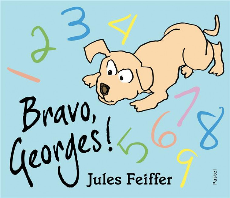 BRAVO, GEORGES ! - FEIFFER JULES - EDL