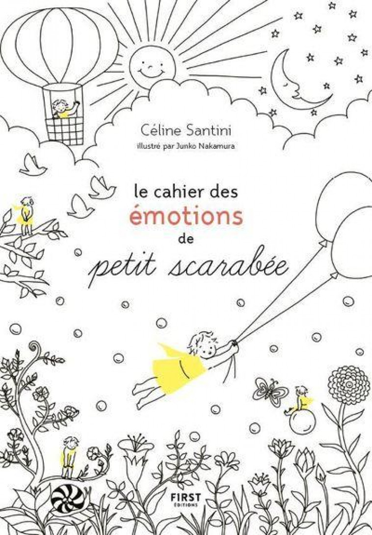 LE CAHIER DES EMOTIONS DE PETIT SCARABEE - SANTINI/NAKAMURA - FIRST