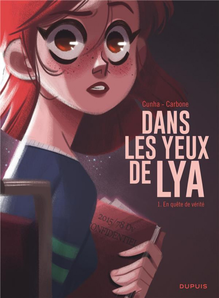 DANS LES YEUX DE LYA  - TOME 1 - EN QUETE DE VERITE - CARBONE - DUPUIS