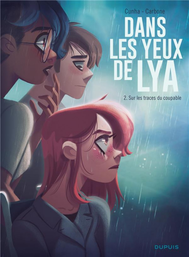 DANS LES YEUX DE LYA  - TOME 2 - SUR LES TRACES DU COUPABLE - CARBONE - DUPUIS