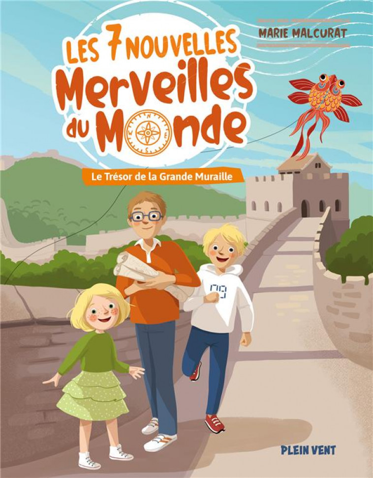 LE TRESOR DE LA GRANDE MURAILLE - LES 7 NOUVELLES MERVEILLES DU MONDE - TOME 1 - MALCURAT/DELVAUX - BOOKS ON DEMAND