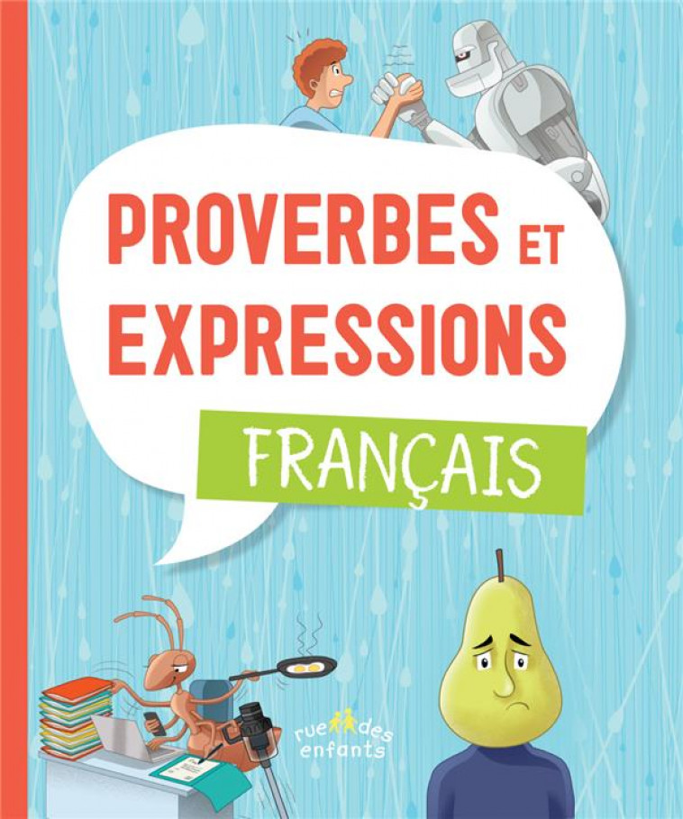 PROVERBES ET EXPRESSIONS : FRANCAIS - COLLECTIF - CTP RUE ENFANTS