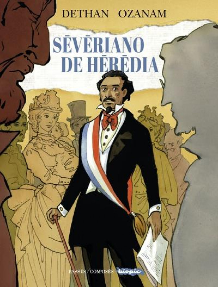 SEVERIANO DE HEREDIA - ELU DE LA REPUBLIQUE - OZANAM/DETHAN - PASSES COMPOSES