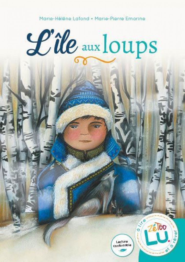 L-ILE AUX LOUPS - LAFOND MARIE-HELENE - DU LUMIGNON