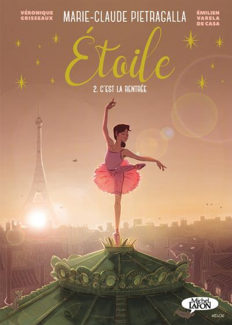 ETOILE - TOME 2 C-EST LA RENTREE (BD) - PIETRAGALLA - MICHEL LAFON