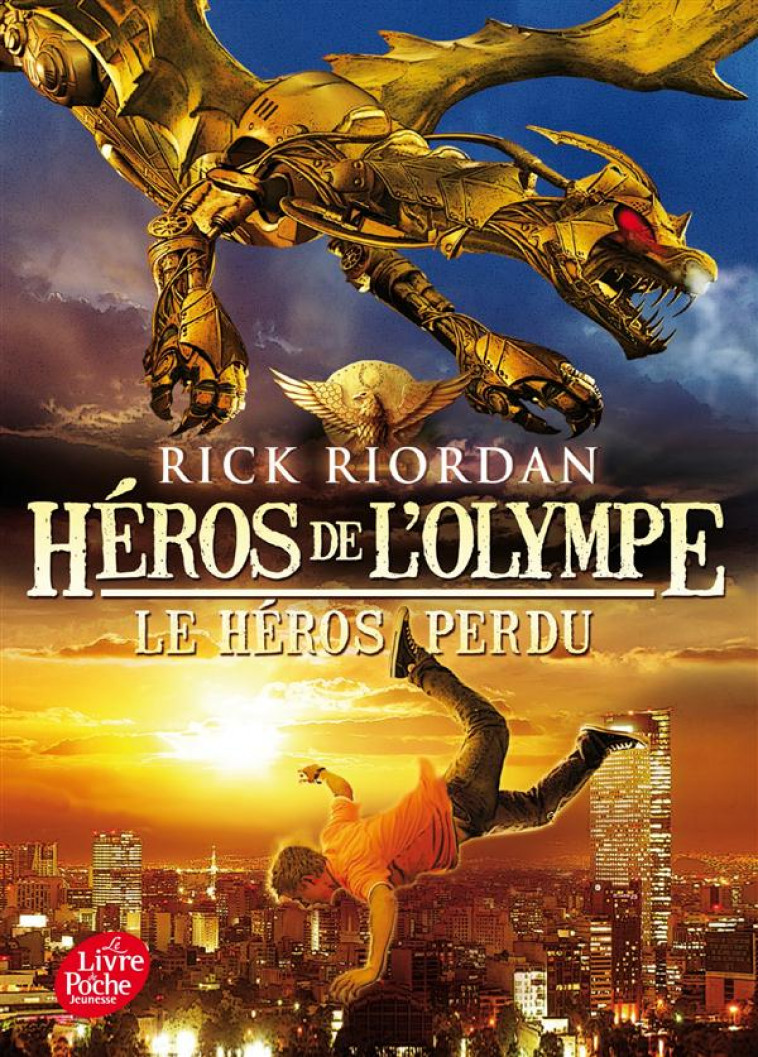 HEROS DE L-OLYMPE - TOME 1 - LE HEROS PERDU - RIORDAN RICK - Le Livre de poche jeunesse