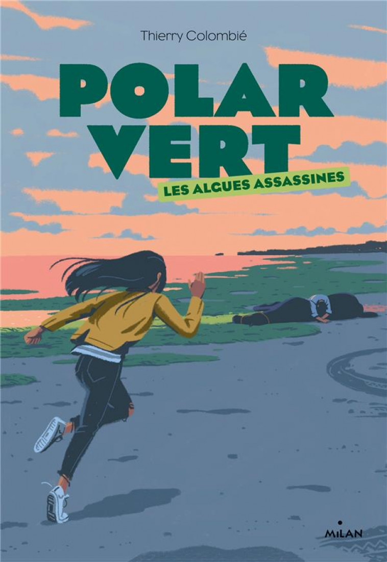 POLAR VERT, TOME 01 - LES ALGUES ASSASSINES - COLOMBIE/OSTBERG - MILAN