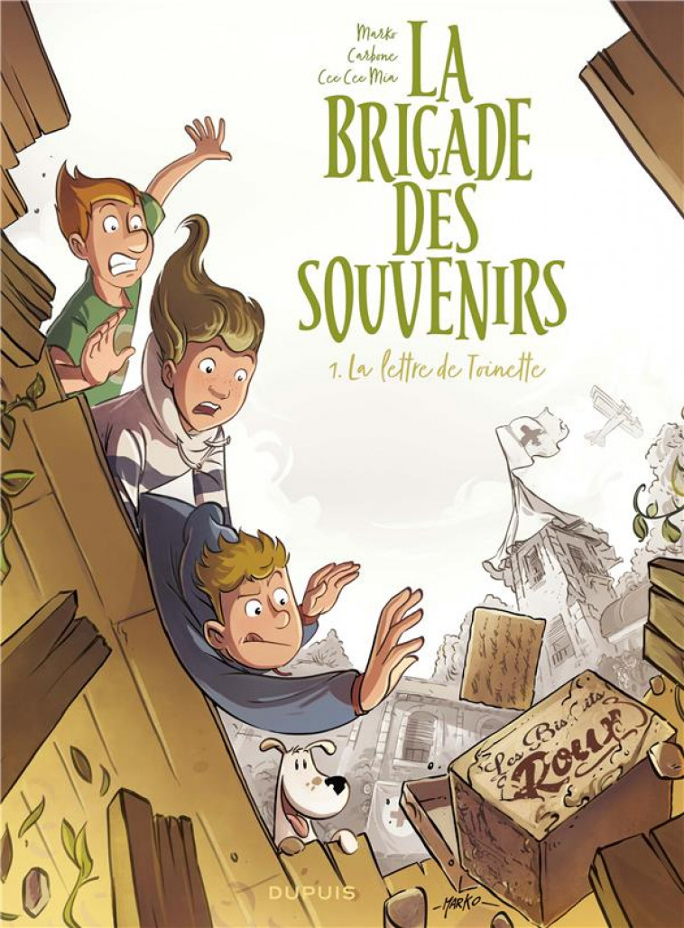 LA BRIGADE DES SOUVENIRS - TOME 1 - LA LETTRE DE TOINETTE - CARBONE/CEE CEE MIA - DUPUIS