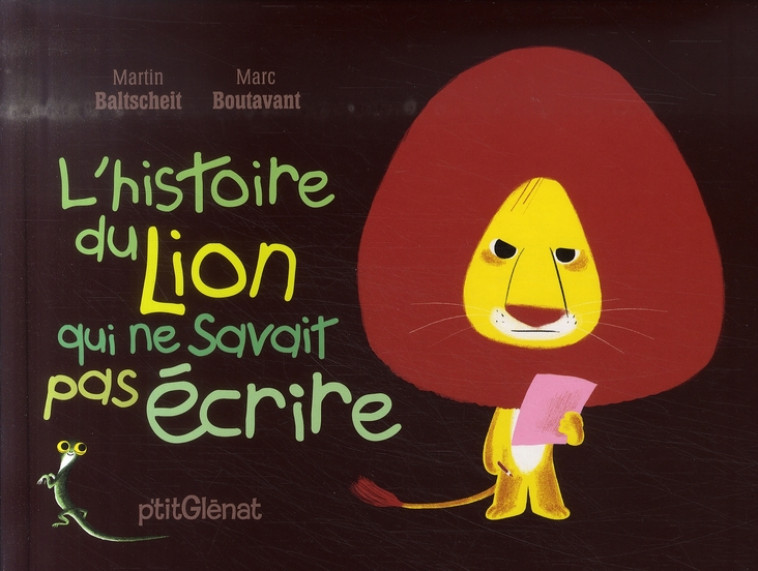 L-HISTOIRE DU LION QUI NE SAVAIT PAS ECRIRE - BALTSCHEIT/BOUTAVANT - Glénat