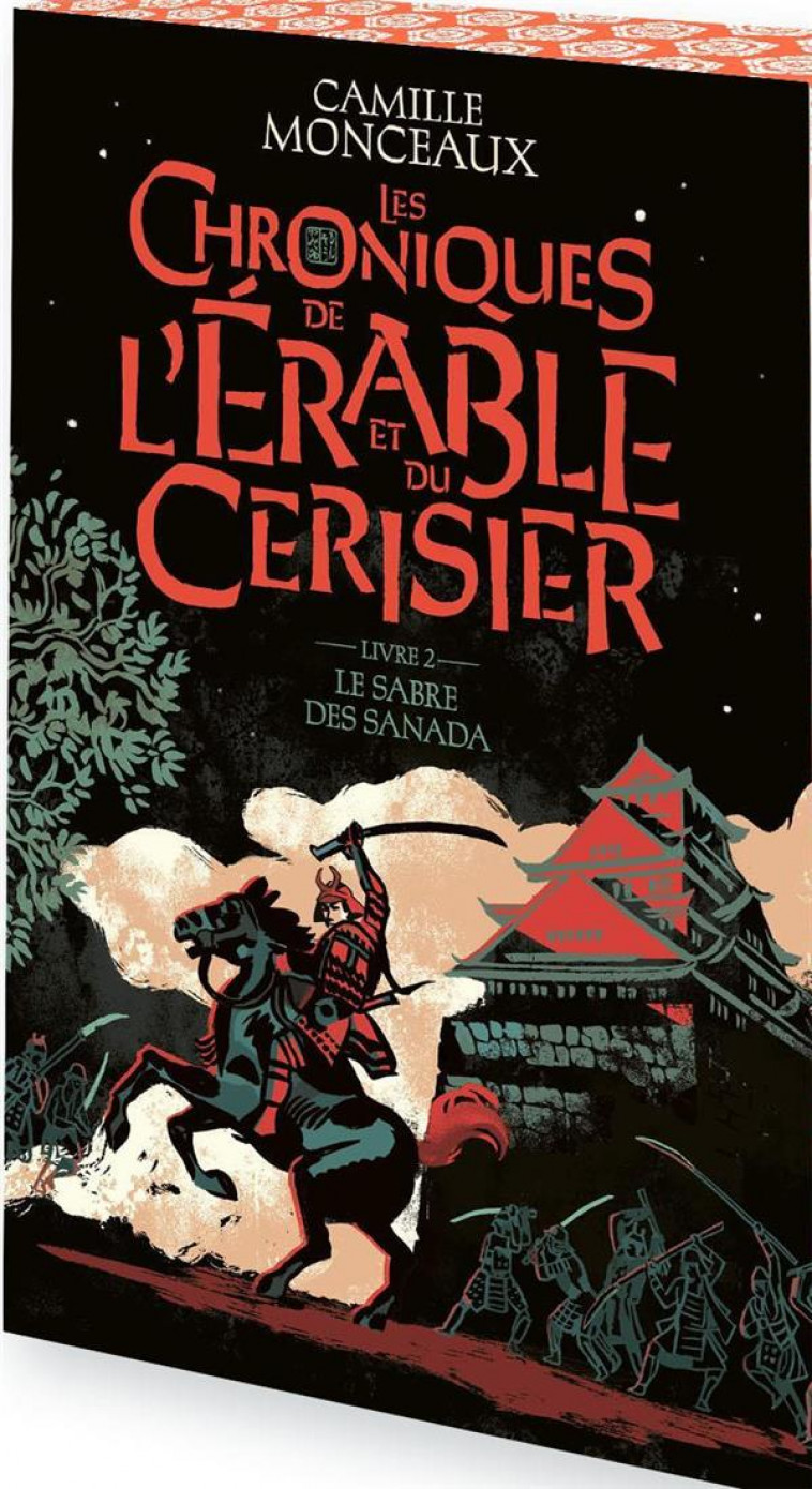 LES CHRONIQUES DE L-ERABLE ET DU CERISIER - VOL02 - LE SABRE DES SANADA - MONCEAUX CAMILLE - GALLIMARD