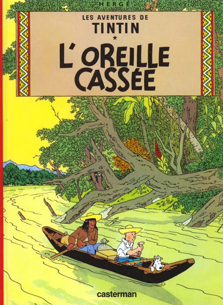 TINTIN - T06 - L- OREILLE CASSEE - HERGE - CASTERMAN