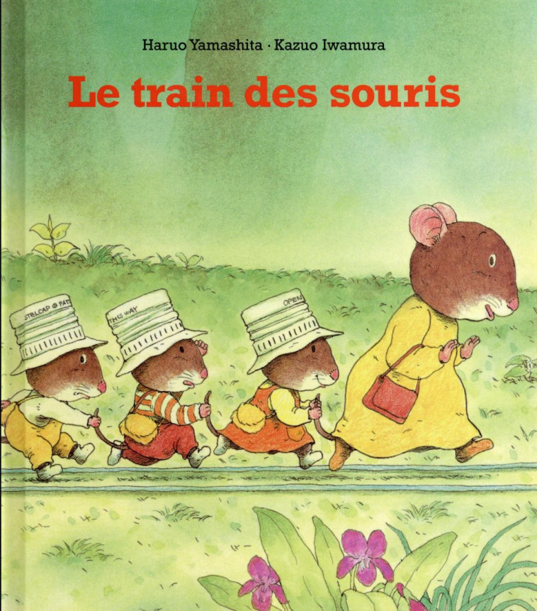 LE TRAIN DES SOURIS - YAMASHITA/IWAMURA - EDL