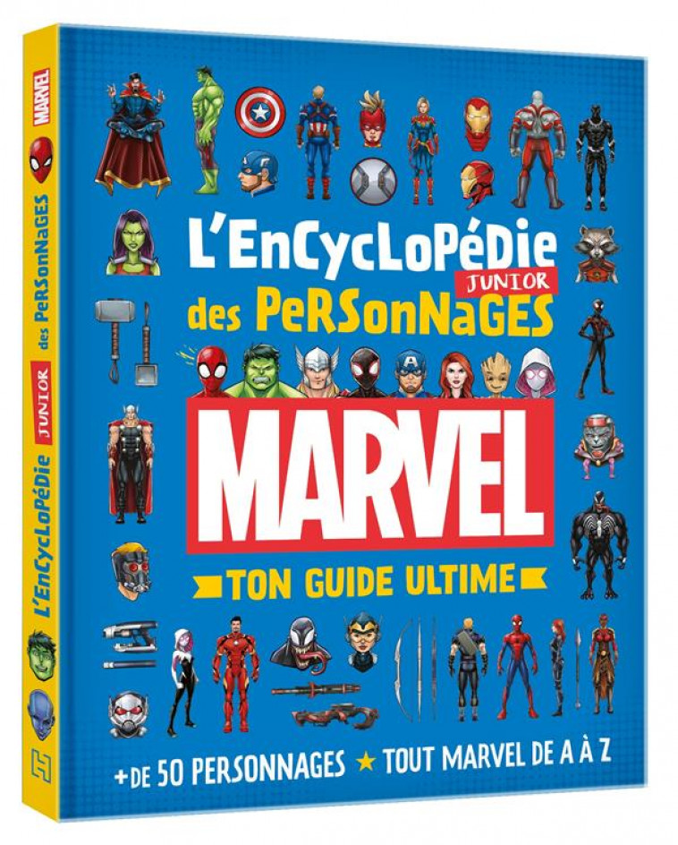 MARVEL - L-ENCYCLOPEDIE JUNIOR DES PERSONNAGES - TON GUIDE ULTIME - +50 PERSONNAGES - TOUT MARVEL DE - XXX - HACHETTE