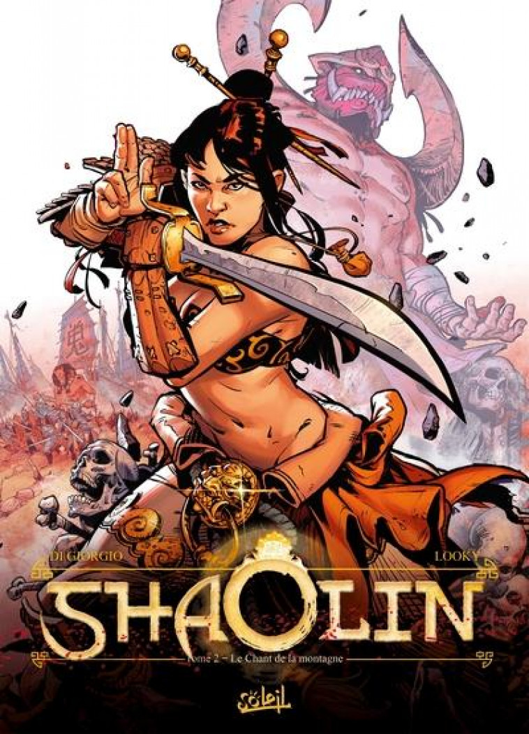 SHAOLIN T02 - LE CHANT DE LA MONTAGNE - DI GIORGIO/LOOKY - Soleil Productions