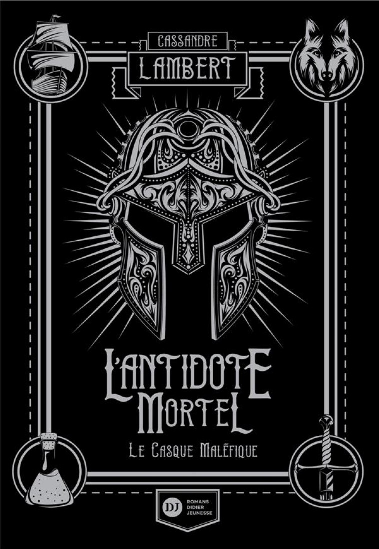 L-ANTIDOTE MORTEL, TOME 2 - LE CASQUE MALEFIQUE - LAMBERT/BARTHELEMY - DIDIER