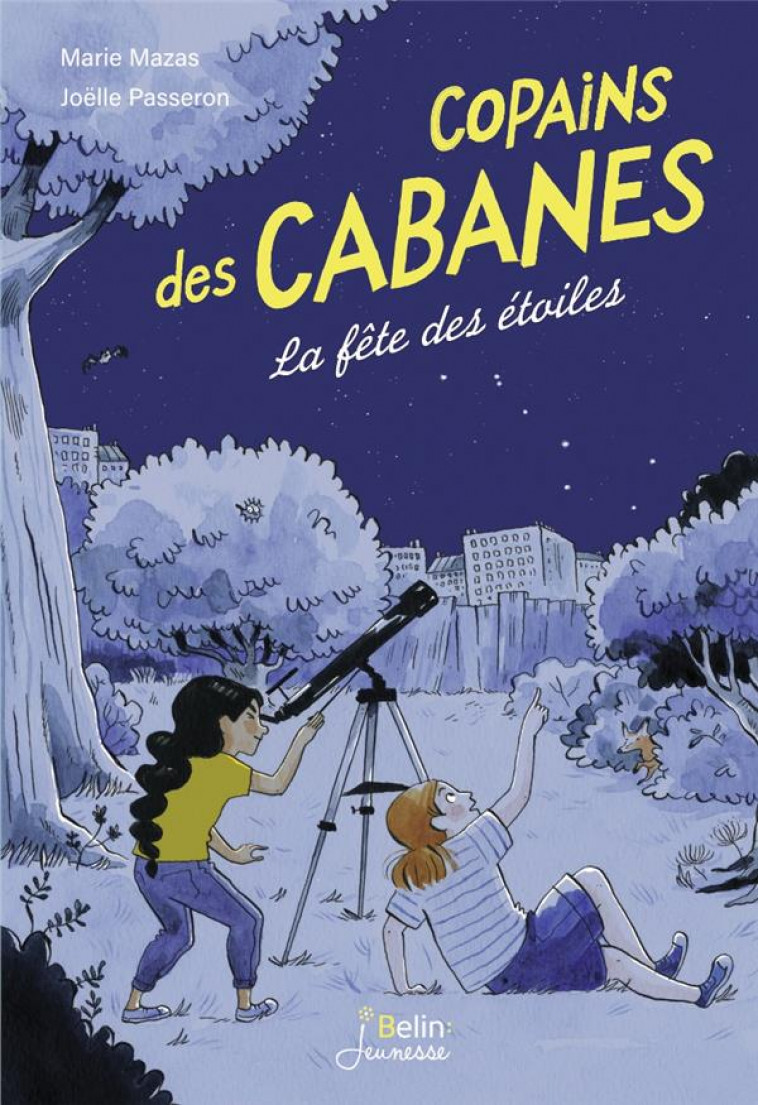 LA FETE DES ETOILES - COPAINS DES CABANES T3 - MAZAS/PASSERON - DORLING KINDERS