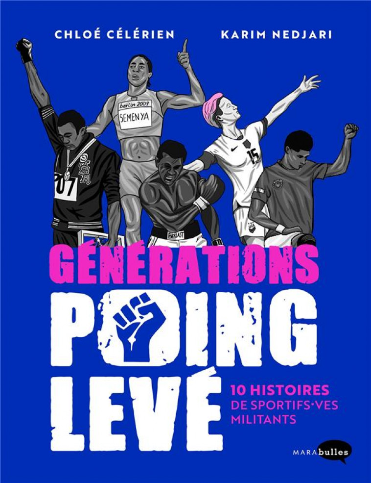 GENERATIONS POING LEVE - 10 HISTOIRES DE SPORTIFS-VES MILITANTS - NEDJARI/CELERIEN - MARABOUT