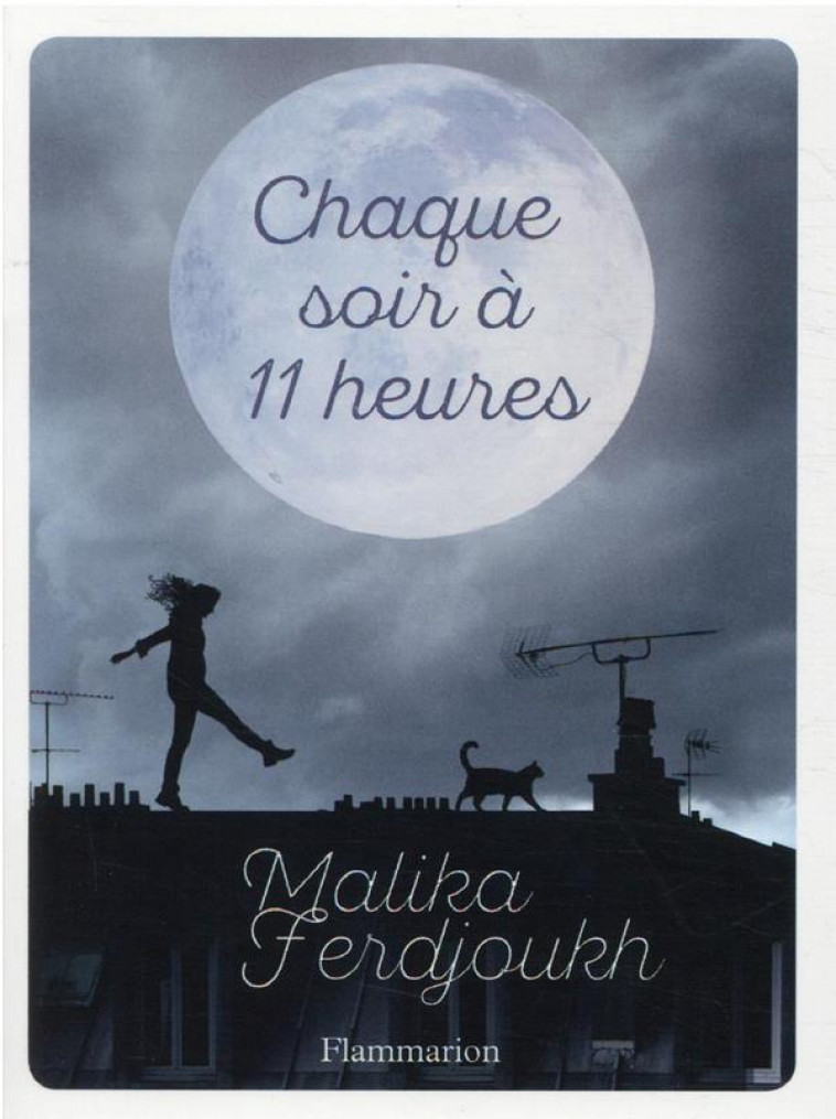 CHAQUE SOIR A 11 HEURES - FERDJOUKH MALIKA - FLAMMARION