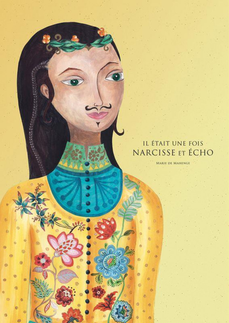 IL ETAIT UNE FOIS NARCISSE ET ECHO - MAHENGE MARIE DE - IN FINE