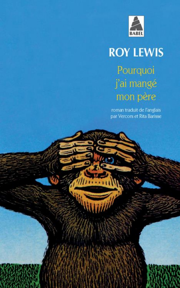 POURQUOI J-AI MANGE MON PERE - LEWIS ROY - ACTES SUD