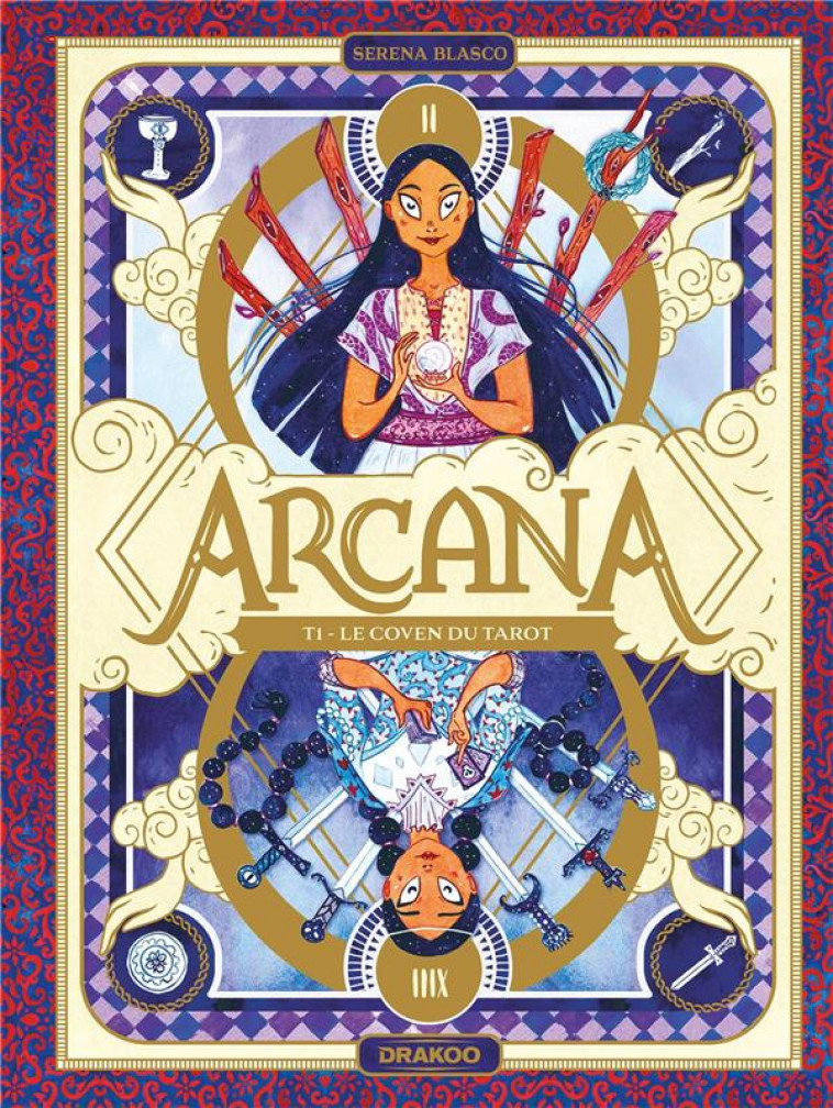 ARCANA - T01 - ARCANA - VOL. 01/4 - LE COVEN DU TAROT - BLASCO SERENA - DRAKOO