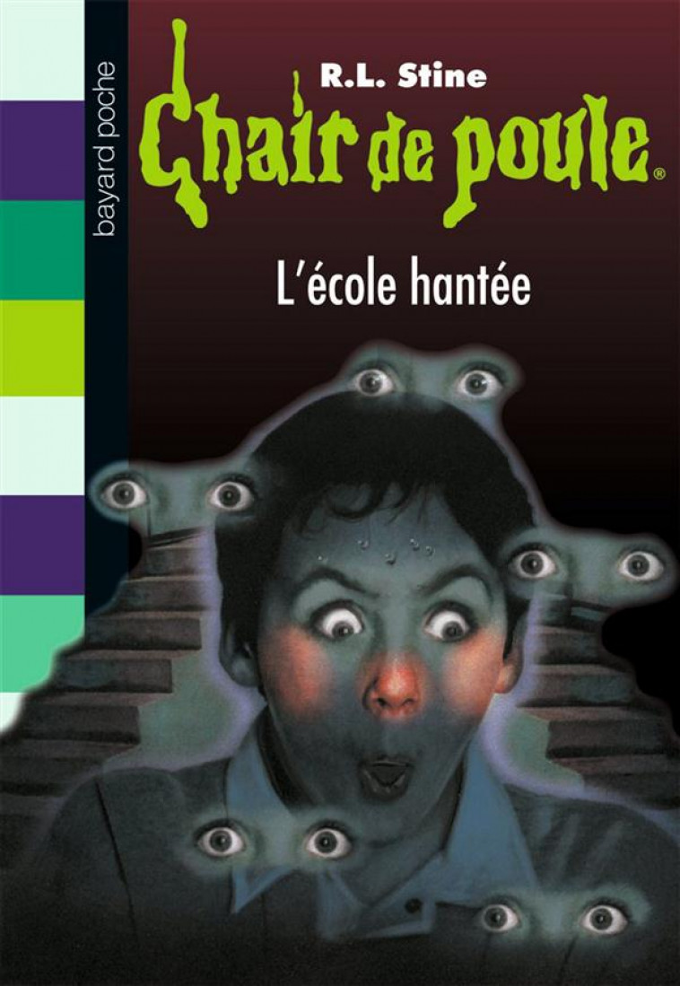 CHAIR DE POULE , TOME 47 - L-ECOLE HANTEE - STINE R.L - BAYARD JEUNESSE