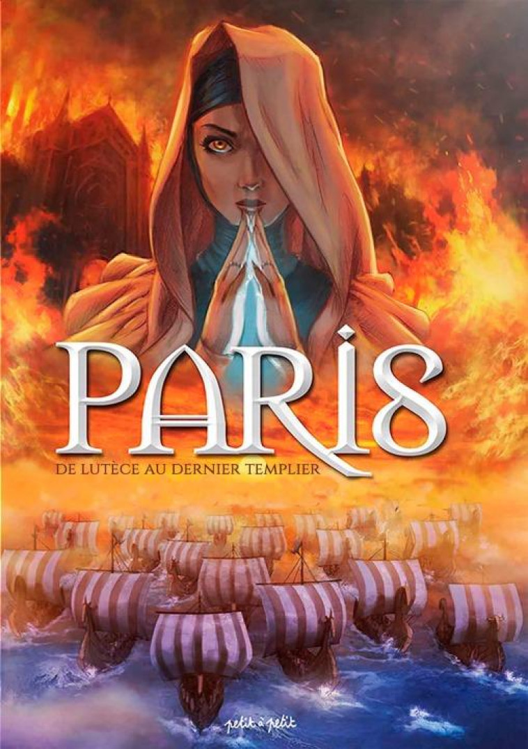 PARIS EN BD - TOME 1 - DE LUTECE AU DERNIER TEMPLIER - MERDRIGNAC/PONA - PETIT ROUEN