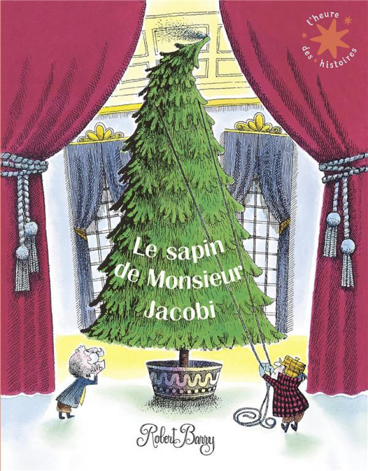 LE SAPIN DE MONSIEUR JACOBI - BARRY ROBERT - GALLIMARD