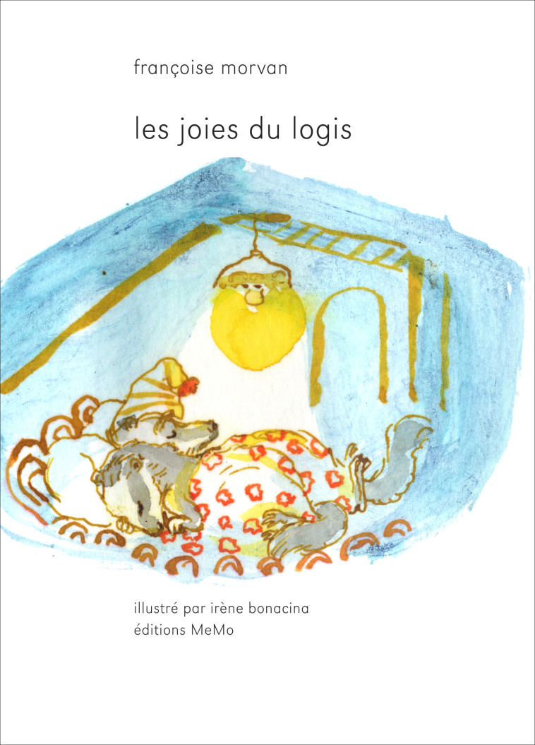 LES JOIES DU LOGIS - Françoise Morvan - MEMO