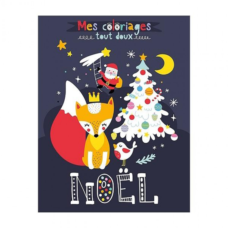 NOEL (COLL. MES COLORIAGES TOUT DOUX) - IDEES BOOK CREATIONS - 1 2 3 SOLEIL