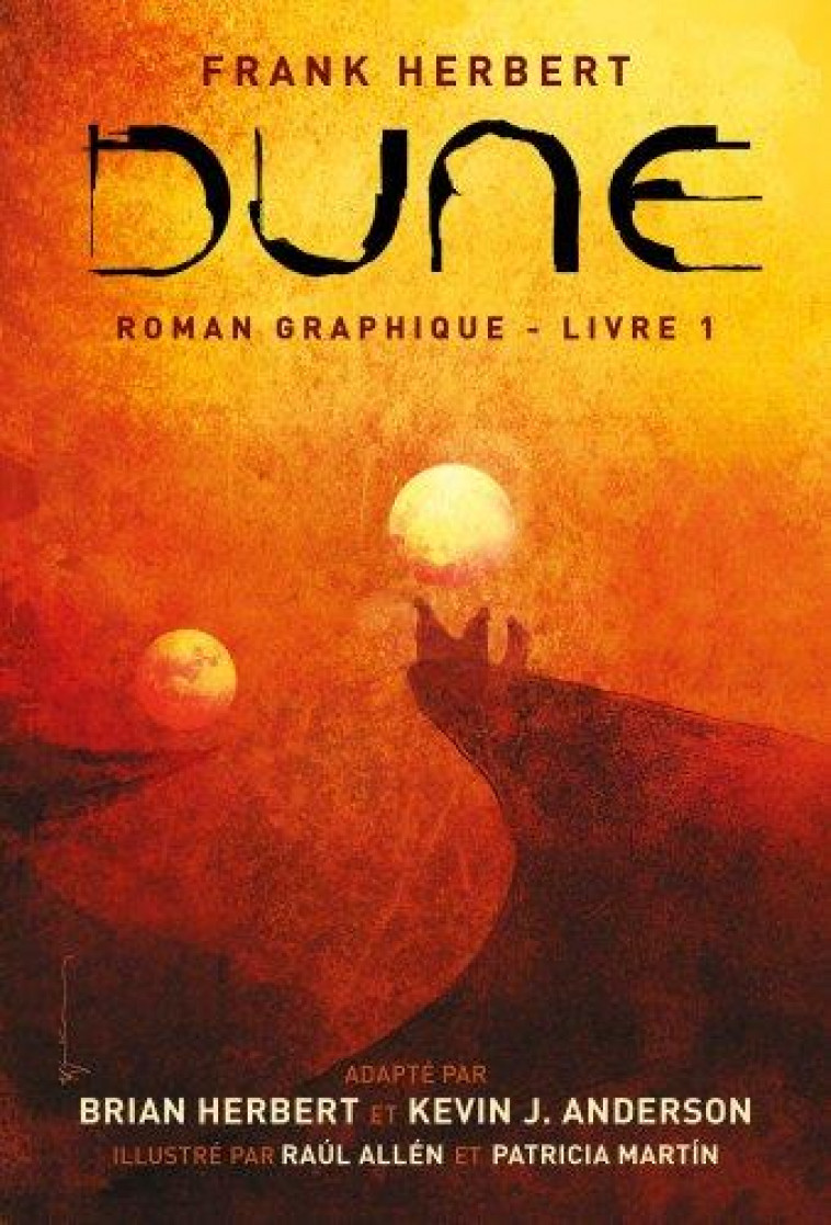 DUNE - T01 - DUNE, LE ROMAN GRAPHIQUE - HERBERT BRIAN - HUGINN MUNINN