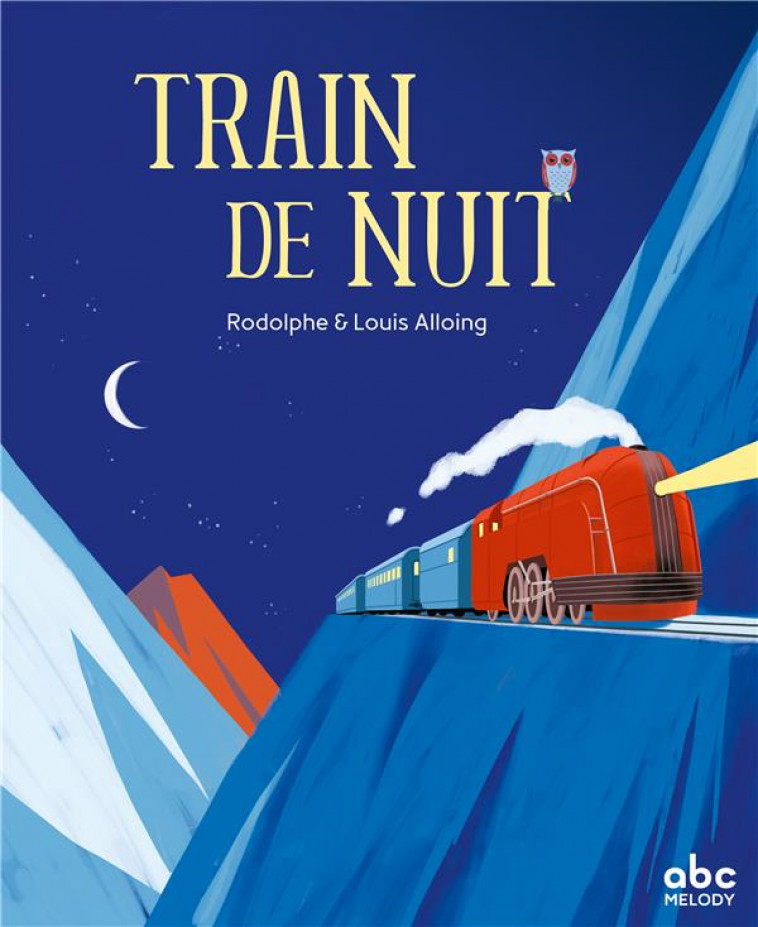 TRAIN DE NUIT - RODOLPHE/ALLOING - ABC MELODY