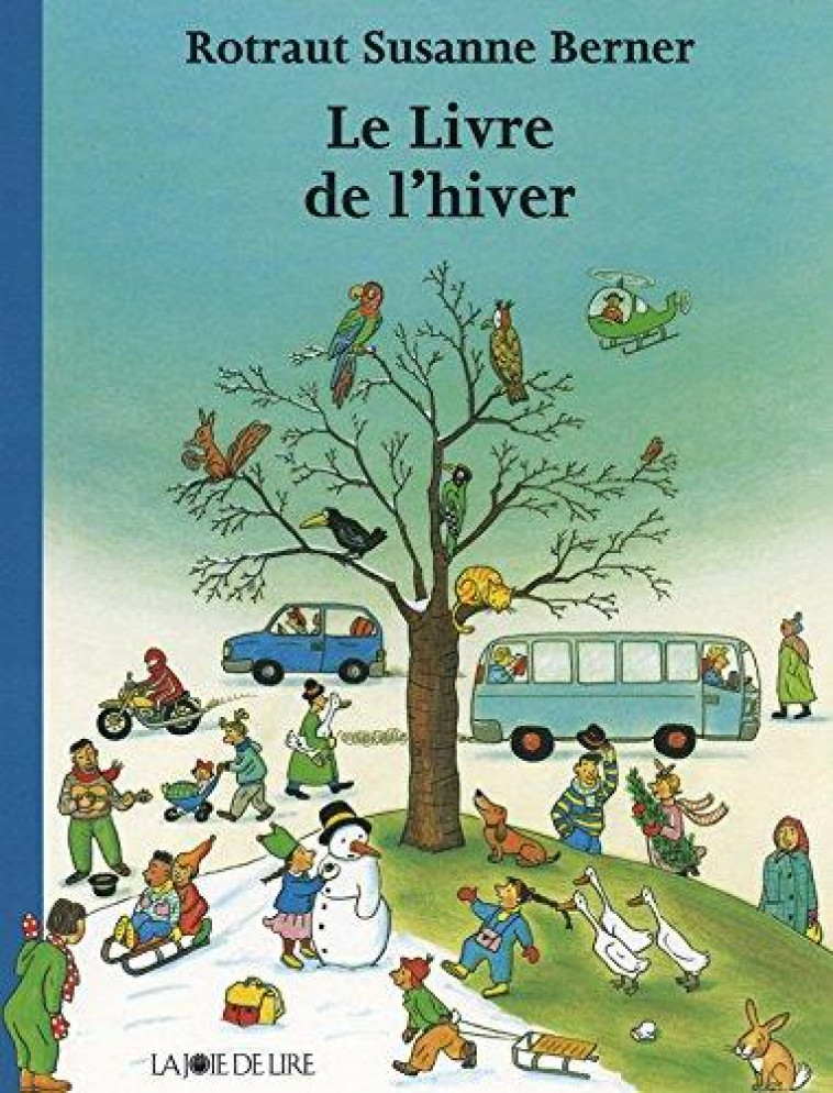 LE LIVRE DE L-HIVER - BERNER R S. - LA JOIE DE LIRE