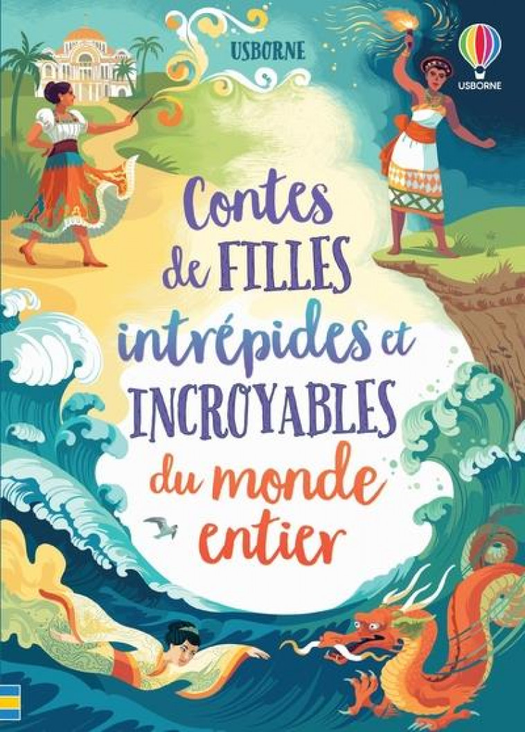 CONTES DE FILLES INTREPIDES ET INCROYABLES DU MONDE ENTIER - COOK/FIRTH/HULL - NC