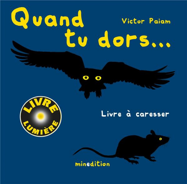 QUAND TU DORS... - VALGERMO/PAIAM - MINEDITION