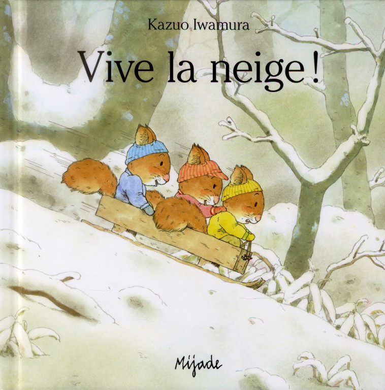 NIC NAC NOC VIVE LA NEIGE - IWAMURA KAZUO - MIJADE