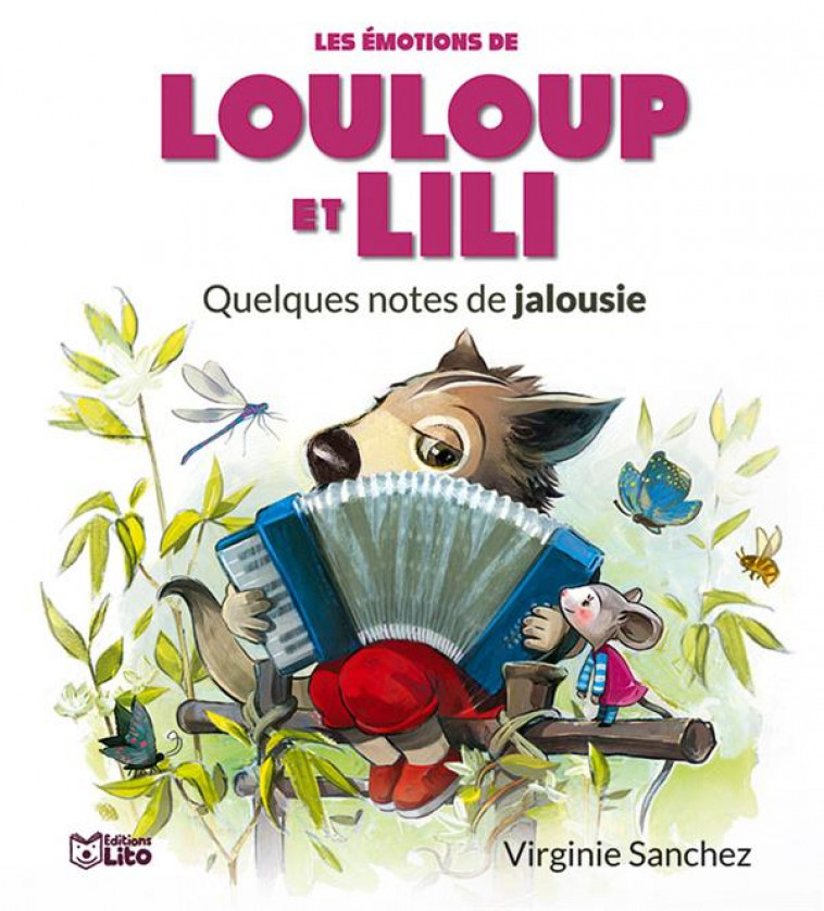 LOULOUP ET LILI - QUELQUES NOTES DE JALOUSIE - SANCHEZ VIRGINIE - LITO