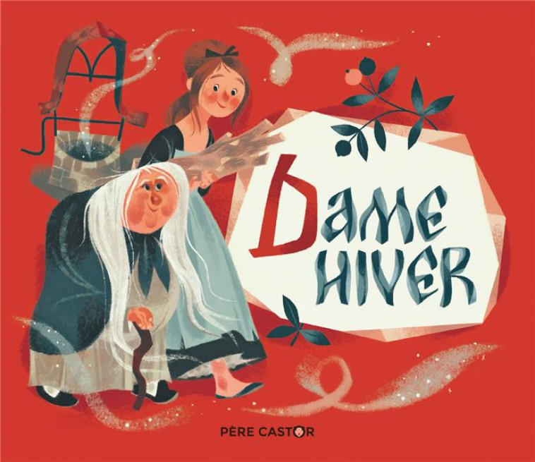 DAME HIVER - GRIMM/MARNAT - FLAMMARION