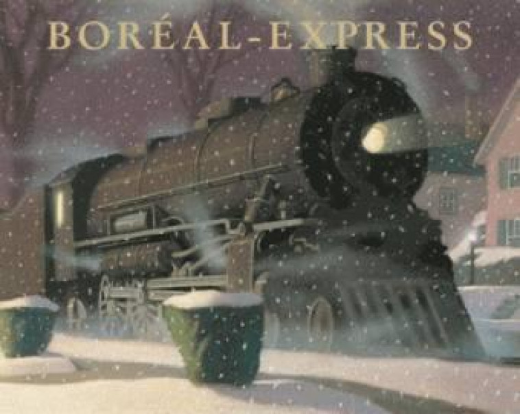 BOREAL-EXPRESS NOUVELLE EDITION - VAN ALLSBURG CHRIS - EDL