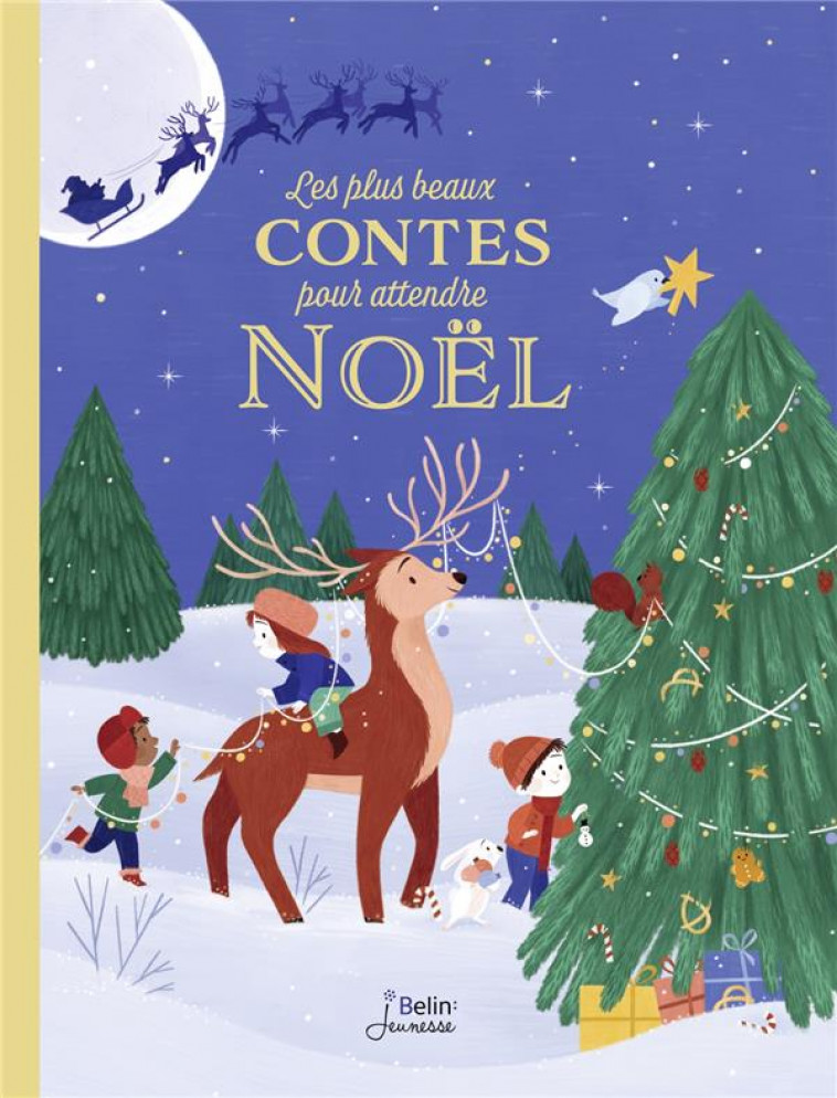 LES PLUS BEAUX CONTES POUR ATTENDRE NOEL - LILI/LOULENDO/VIDELO - DORLING KINDERS